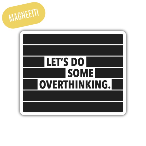 Product image of  Overthinking | Magneetti