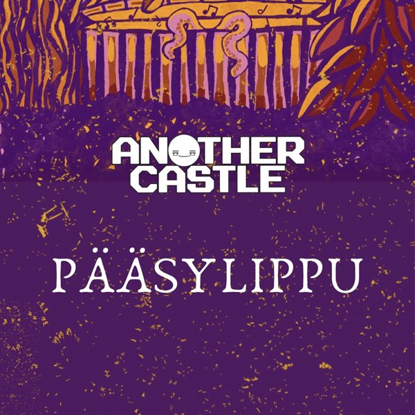 Product image of  PÄÄSYLIPPU Another Castle: Hämärän harmoniat